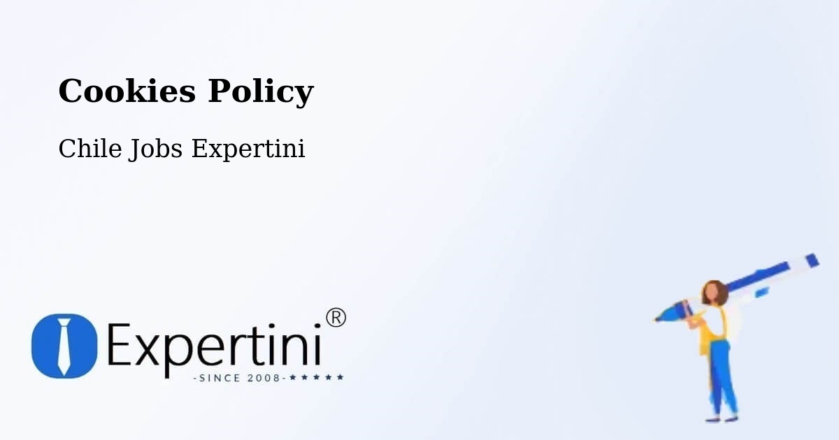 Cookie Policy – Tocopilla - Chile Jobs Expertini