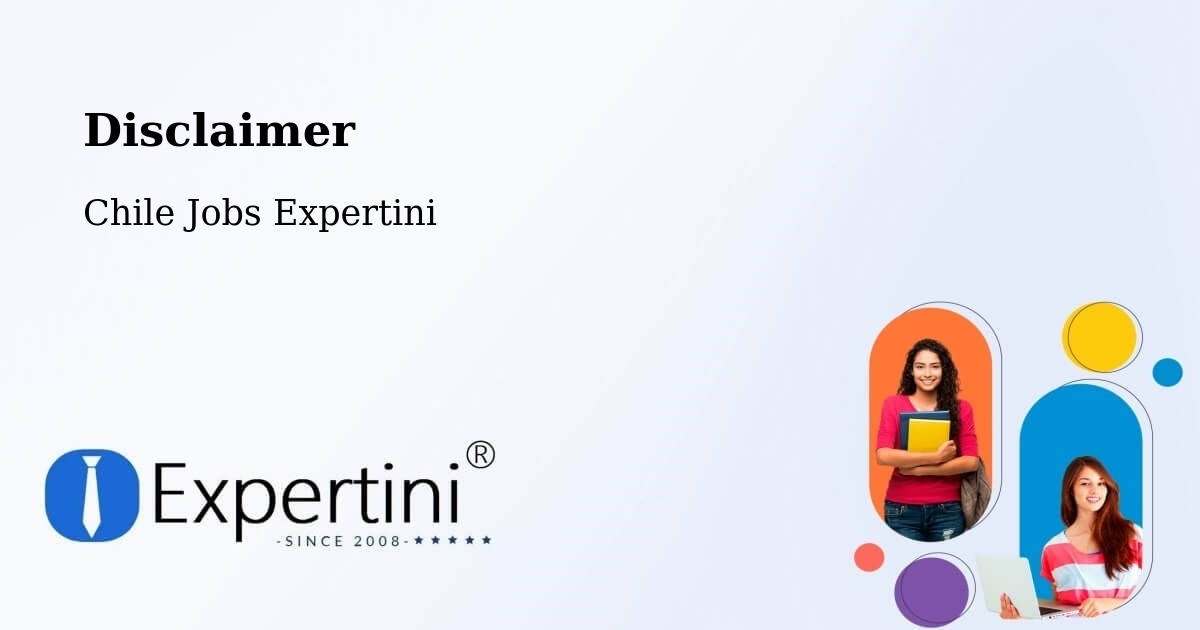 Disclaimer – Tocopilla - Chile Jobs Expertini